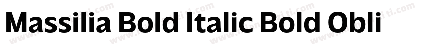 Massilia Bold Italic Bold Oblique字体转换
